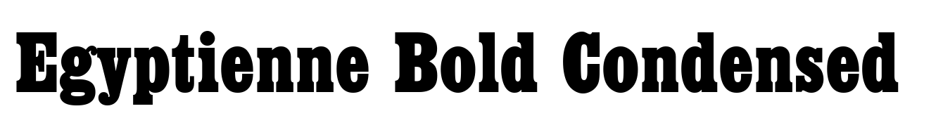 Egyptienne Bold Condensed